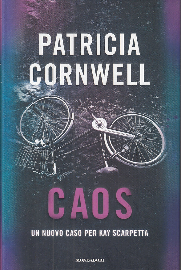 LG- CAOS KAY SCARPETTA- PATRICIA CORNWELL- MONDADORI- OMNIBUS-- 2016- CS- ZFS151