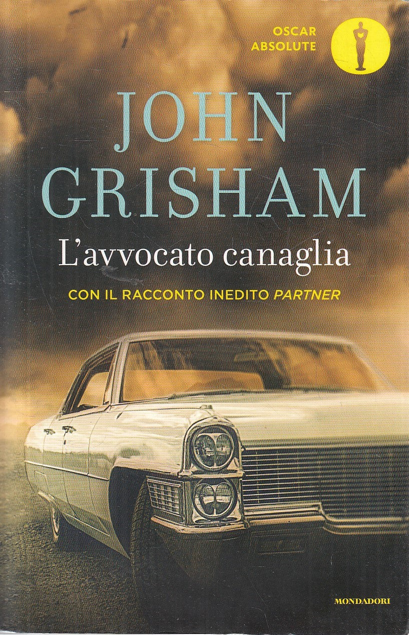 LN2- L'AVVOCATO CANAGLIA - JOHN GRISHAM - MONDADORI OSCAR ABSOLUTE - B - JXS290