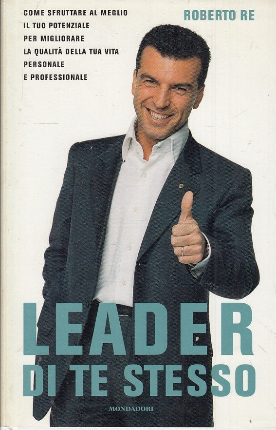 LN2- LEADER DI TE STESSO - ROBERTO RE - MONDADORI - CS - JXS35