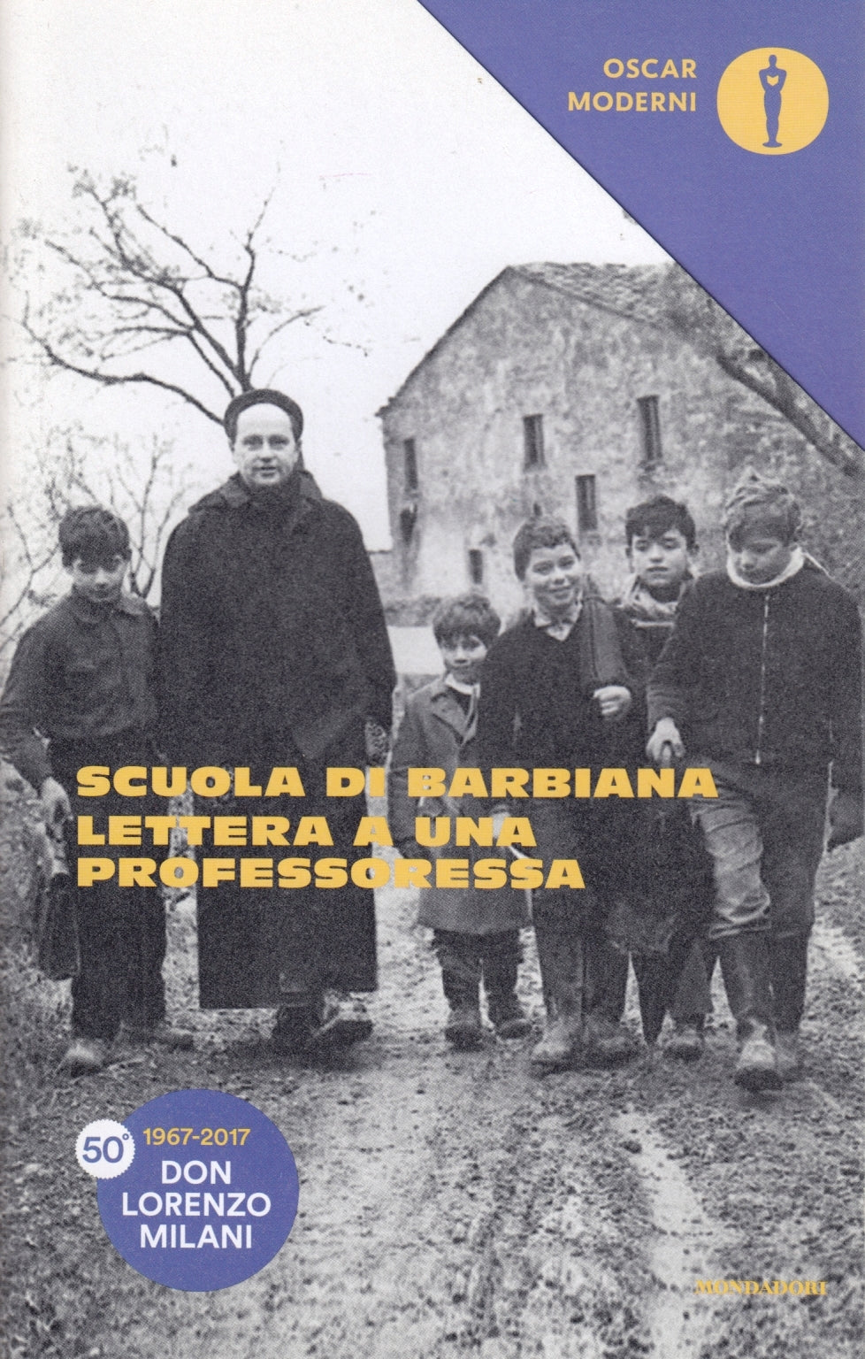 Lettera a una professoressa - Scuola di Barbiana - Mondadori Oscar Moderni - XFS