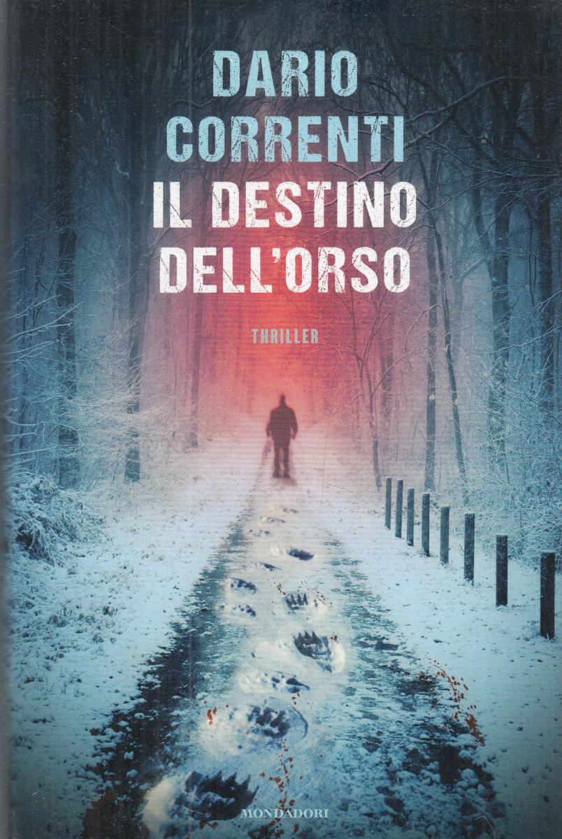 LN2- IL DESTINO DELL'ORSO - CORRENTI - MONDADORI OMNIBUS - CS - JXS147