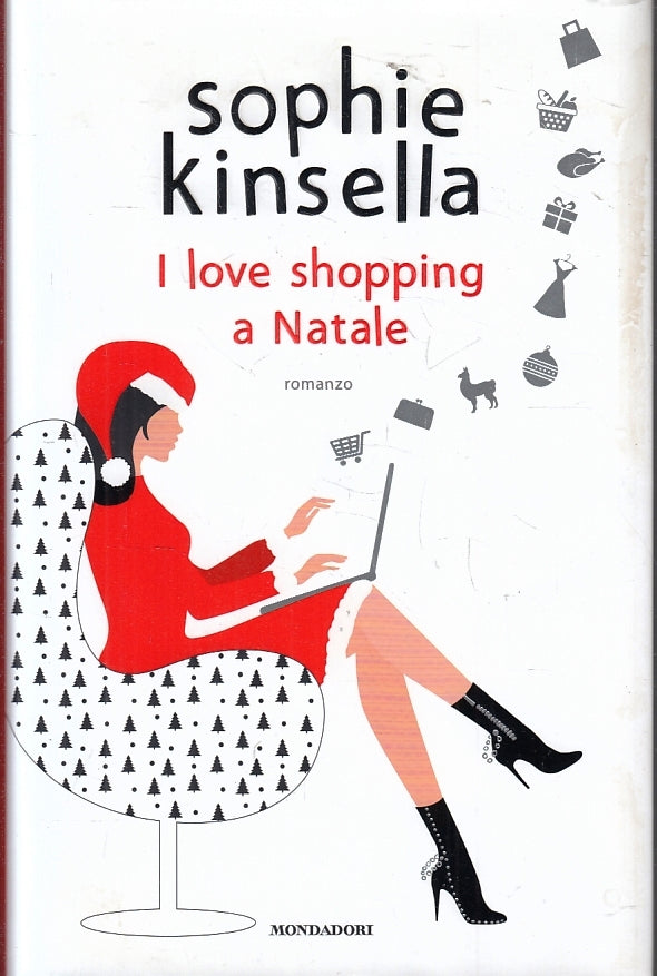 LN2- I LOVE SHOPPING NATALE - SOPHIE KINSELLA - MONDADORI OMNIBUS - CS- JXS97