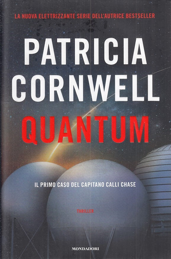 LG- QUANTUM - PATRICIA CORNWELL- MONDADORI -- 1a ED.- 2019- CS- YFS406