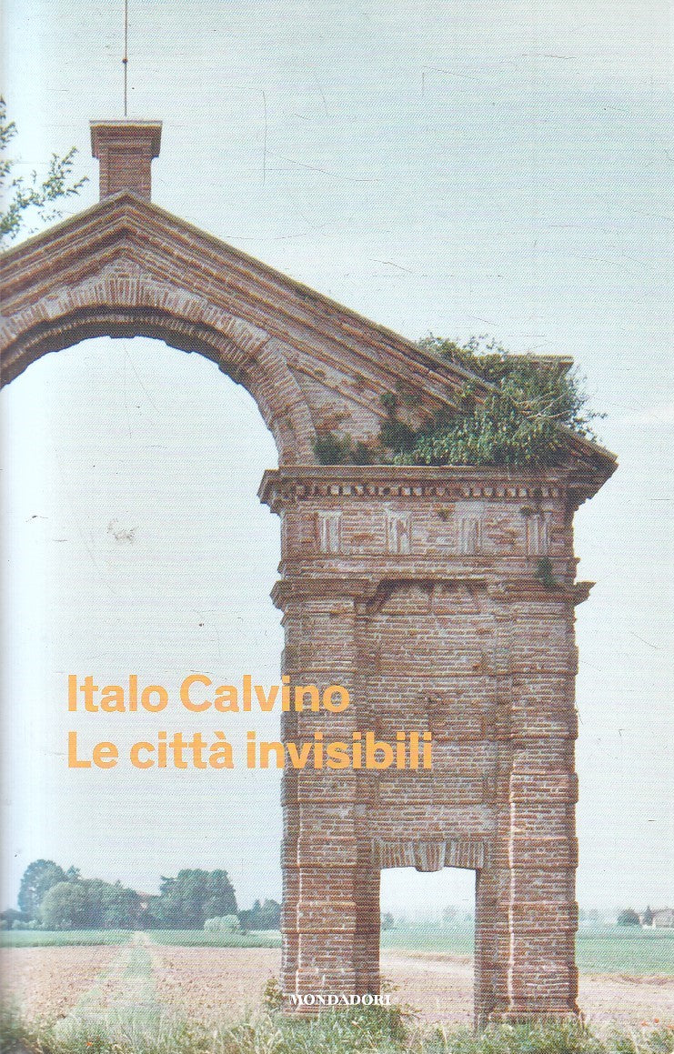 LN2- LE CITTA' INVISIBILI - ITALO CALVINO - MONDADORI - B - JXS223