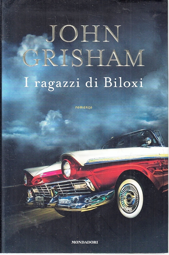 I ragazzi di Biloxi - John Grisham - Mondadori Omnibus - 1a ed. - ZFS104