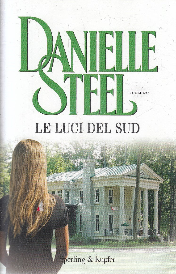 LN2- LE LUCI DEL SUD - DANIELLE STEEL - SPERLING PICKWICK - B - JXS300