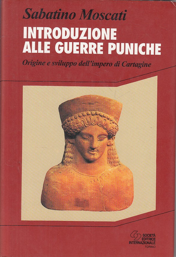 LS- INTRODUZIONE ALLE GUERRE PUNICHE - MOSCATI - SEI --- 1994 - CS - ZFS467