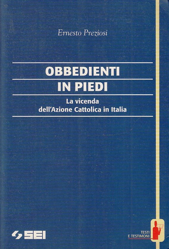 LS- OBBEDIENTI IN PIEDI AZIONE CATTOLICA - PREZIOSI - SEI--- 1996- B- ZTS172