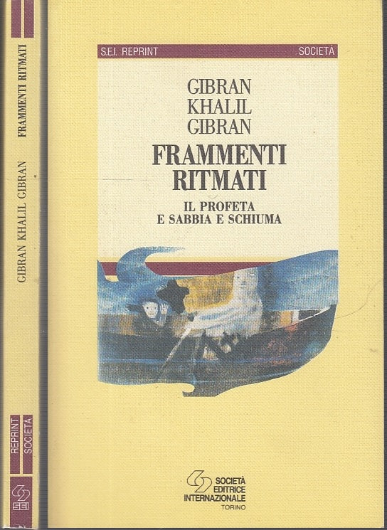 LZ- FRAMMENTI RITMATI PROFETA E SABBIA... - GIBRAN KHALIL- SEI--- 1997- B- XFS46