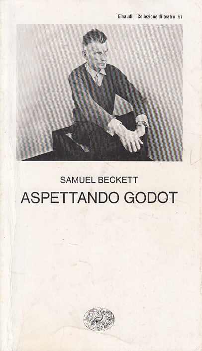 LN- ASPETTANDO GODOT - SAMUEL BECKETT - EINAUDI - TEATRO -- 2002 - B - ZFS467