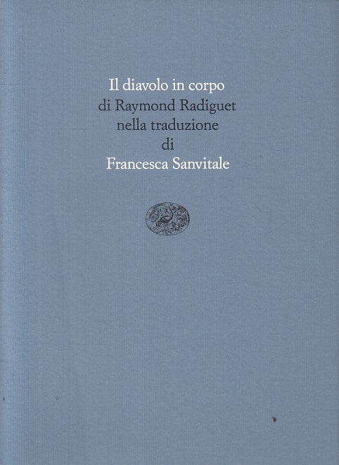 LN- IL DIAVOLO IN CORPO - RAYMOND RADIGUET - EINAUDI --- 1989 - BS - YFS188