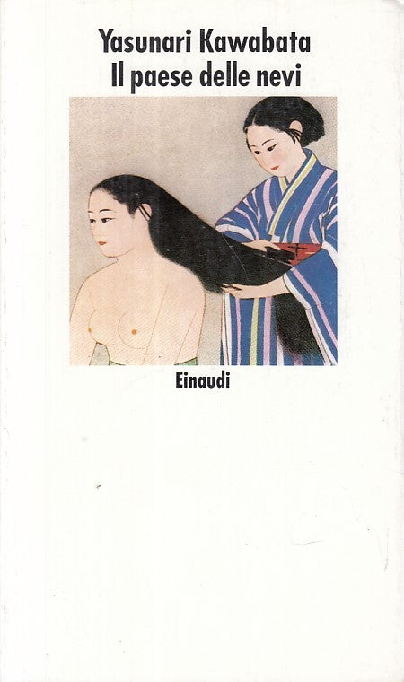 LN- IL PAESE DELLE NEVI - KAWABATA - EINAUDI - NUOVI CORALLI -- 1998 - B- ZDS315