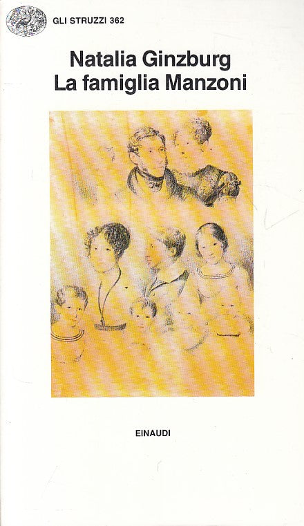 LS- LA FAMIGLIA MANZONI - GINZBURG - EINAUDI - STRUZZI -- 1990 - B - ZFS1