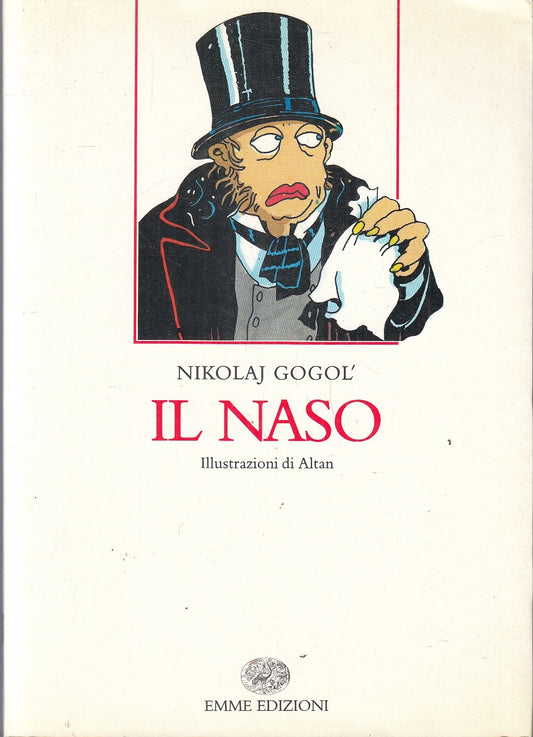 LB- IL NASO illustrazioni di ALTAN - NIKOLAJ GOGOL - EMME --- 1990- B- ZFS256
