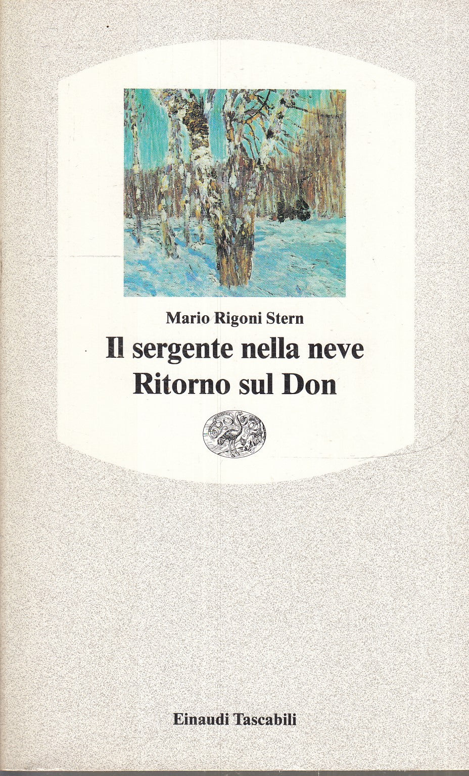 LN- IL SERGENTE NELLA NEVE RITORNO SUL DON- RIGONI STERN- EINAUDI--- 1990- B-XFS