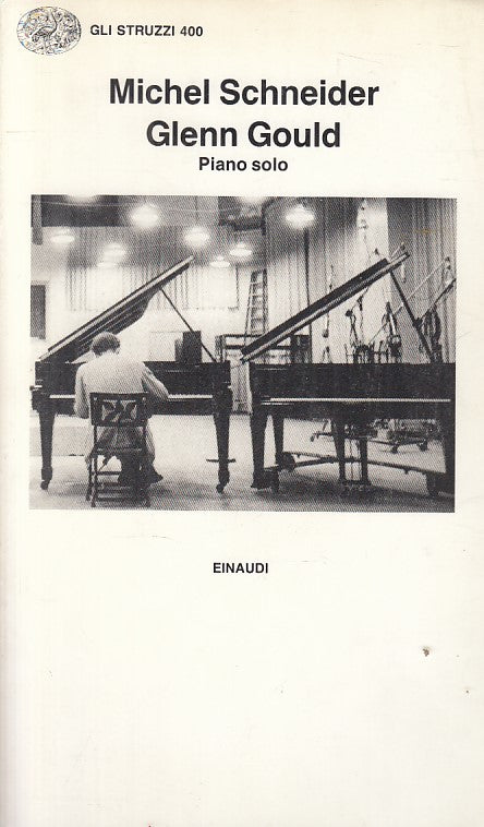 LN- GLENN GOULD PIANO SOLO - SCHNEDIER - EINAUDI - STRUZZI -- 1996 - B - XFS