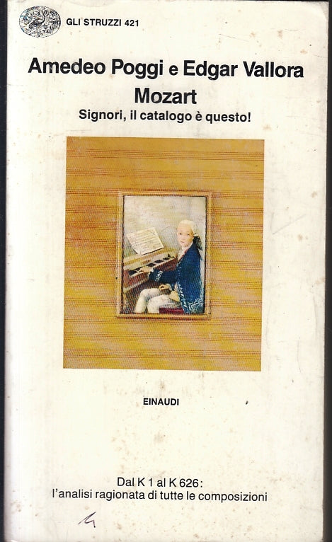 LS- MOZART SIGNORI IL CATALOGO E' QUESTO - POGGI e VALLORA - EINAUDI ---- B- XFS