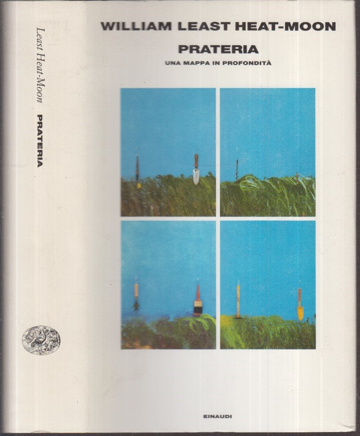 LS- PRATERIA - WILLIAM LEAST HEAT MOON - EINAUDI -- 1a ED.- 1994- CS- XFS25