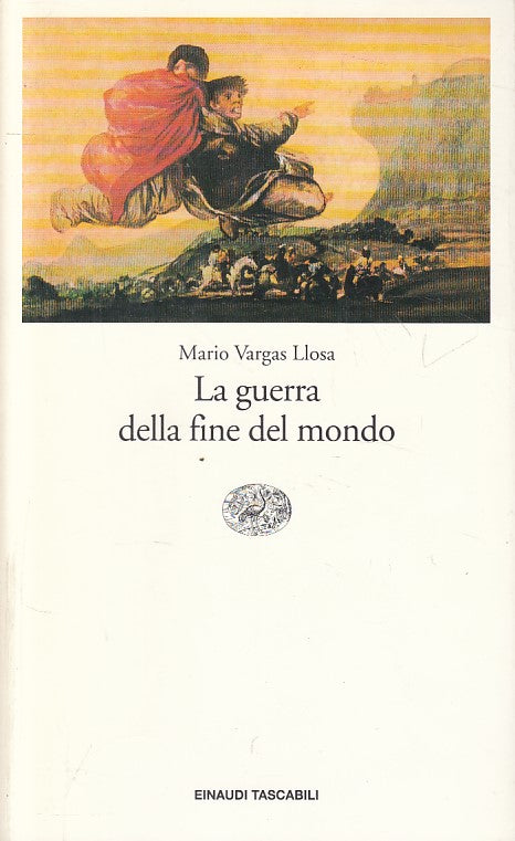LN- LA GUERRA DELLA FINE DEL MONDO - LLOSA - EINAUDI --- 1992 - B - ZFS3