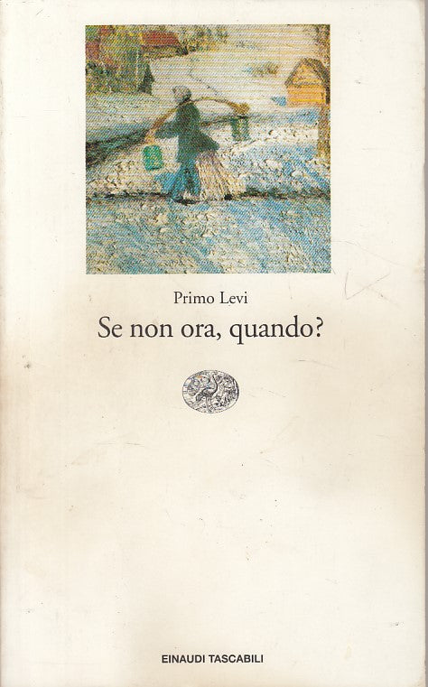 LN- SE NON ORA, QUANDO? - LEVI - EINAUDI - LETTERATURA -- 1994 - B - ZFS62