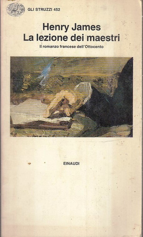 LN- LA LEZIONE DEI MAESTRI - HENRY JAMES - EINAUDI - GLI STRUZZI -- 1993- B- XFS