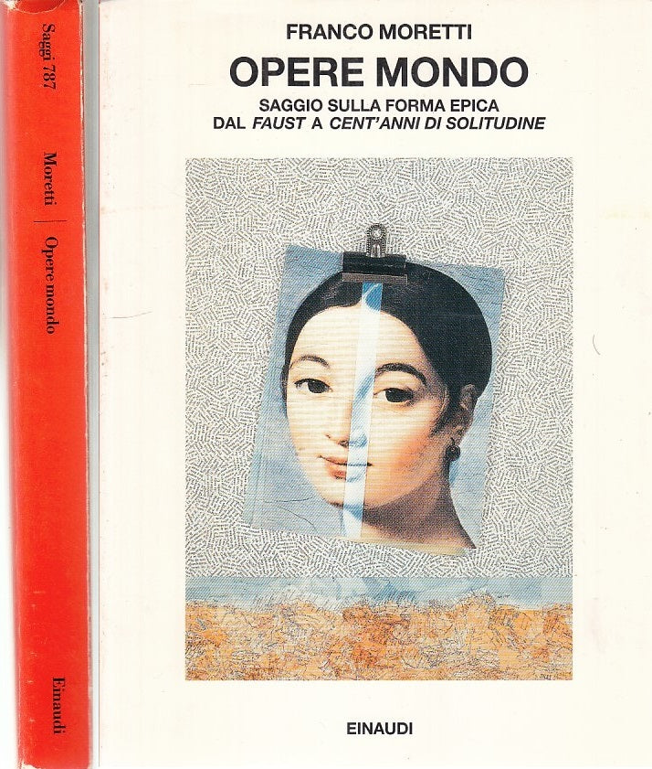 LS- OPERE MONDO - FRANCO MORETTI - EINAUDI - SAGGI 787 - 1a ED.- 1994- BS- XFS66