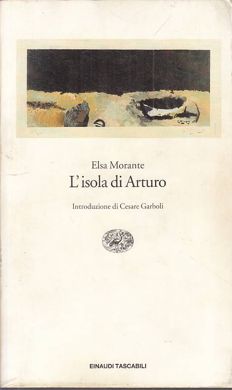 LN- L'ISOLA DI ARTURO - ELSA MORANTE - EINAUDI - LETTERATURA --- B - XFS999