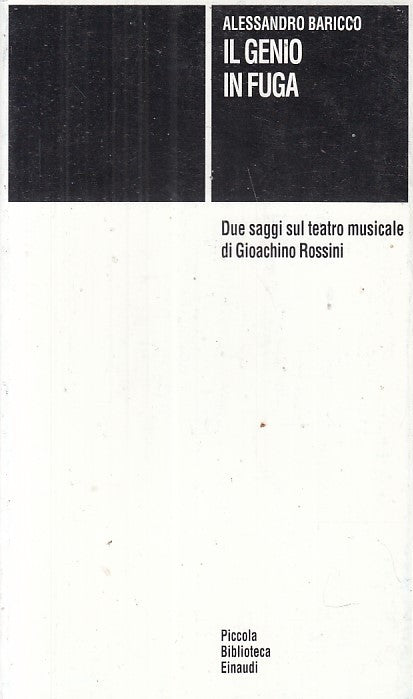 LZ- IL GENIO IN FUGA - BARICCO - EINAUDI - PICCOLA BIBLIOTECA -- 1997- B- ZDS315