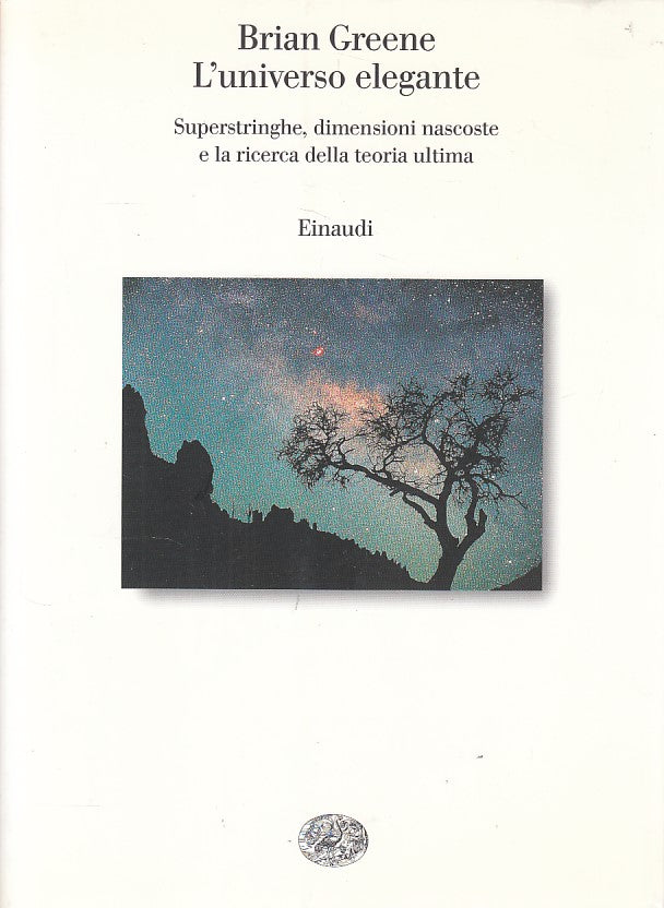 LS- L'UNIVERSO ELEGANTE - GREENE - EINAUDI - SAGGI -- 2000 - B - YDS27