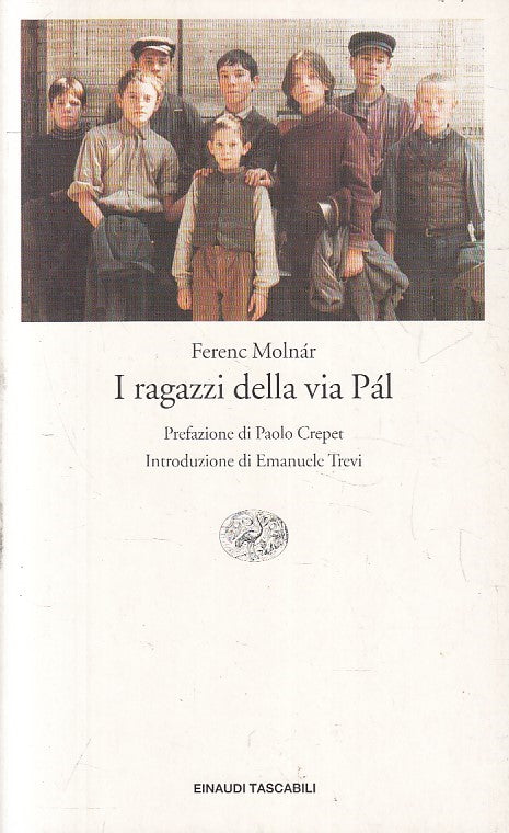 LN- I RAGAZZI DELLA VIA PAL - MOLNAR - EINAUDI - CLASSICI -- 2003 - B - XFS