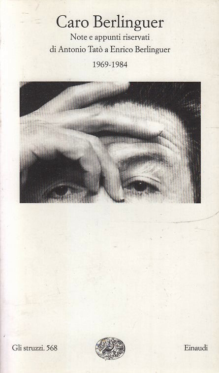 LS- CARO BERLINGUER NOTE APPUNTI -- EINAUDI - STRUZZI - 1a ED. - 2003 - B - XFS