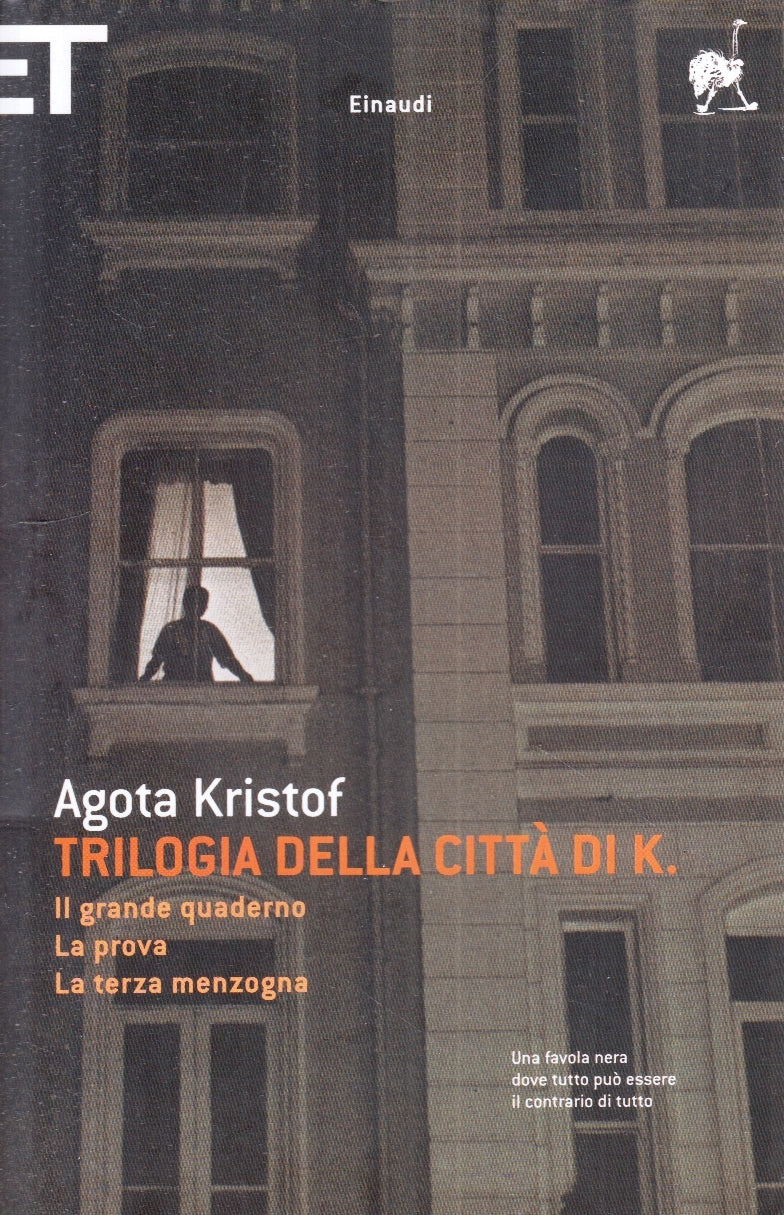 LN- TRILOGIA DELLA CITTA' DI K. - AGOTA KRISTOF - EINAUDI - SUPER ET --- B - XFS