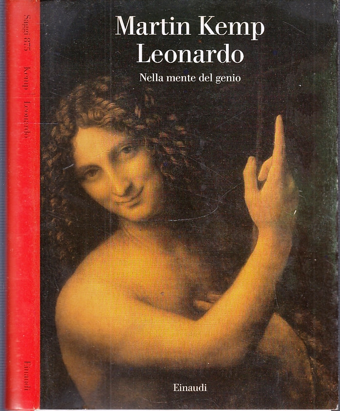 LS- LEONARDO NELLA MENTE DEL GENIO - MARTIN KEMP - EINAUDI --- 2006- BS- XFS54
