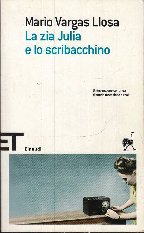 LN2- LA ZIA JULIA E LO SCRIBACCHINO - VARGAS LLOSA- EINAUDI- ET SCRITTORI- B-XFS