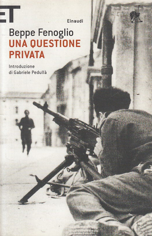 LN- UNA QUESTIONE PRIVATA - FENOGLIO - EINAUDI - SUPER ET -- 2006 - B - YFS261