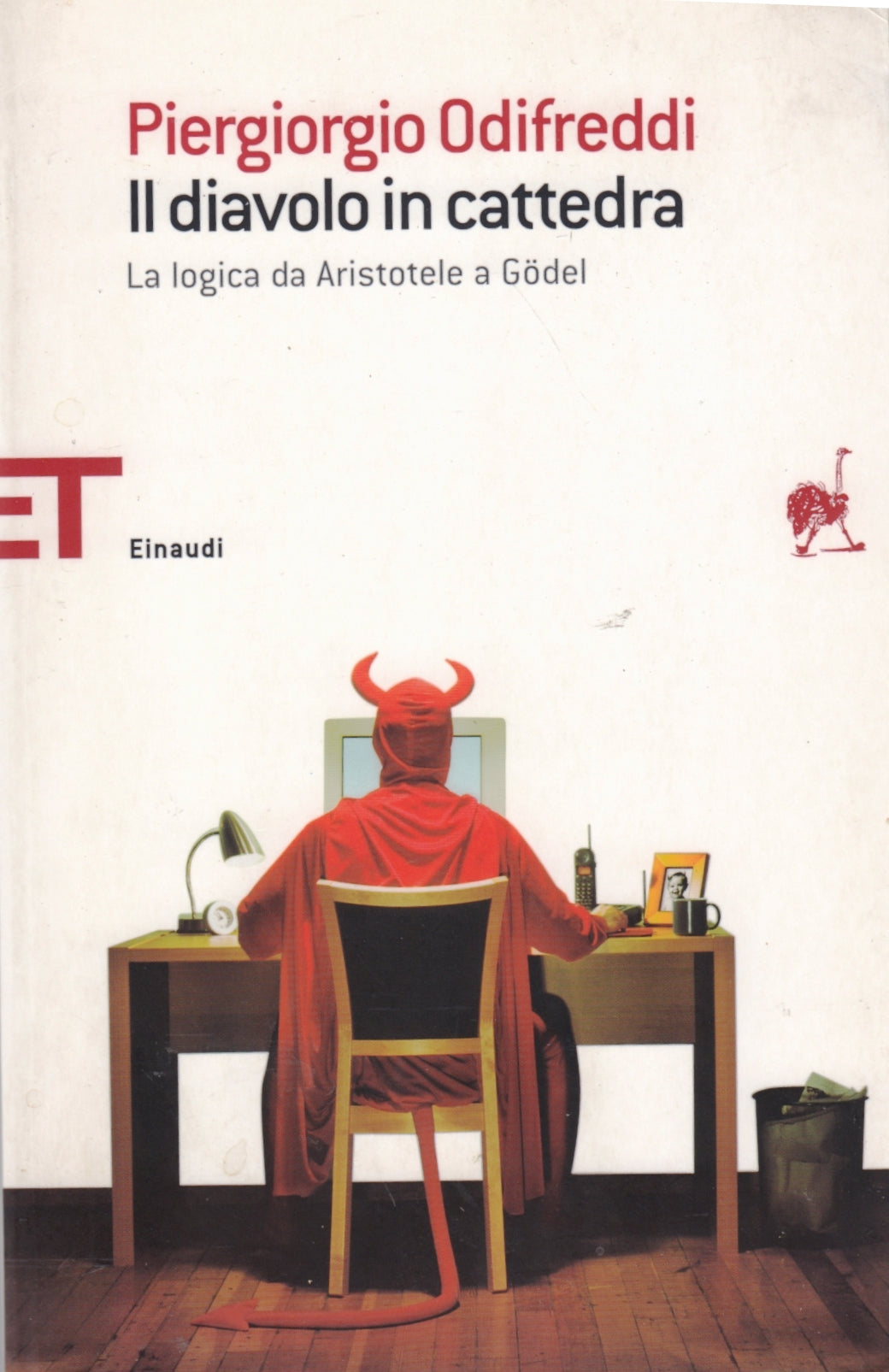 Il diavolo in cattedra - Piergiorgio Odifreddi - Einaudi ET Saggi - XFS