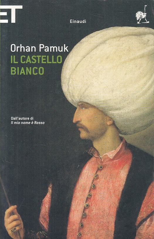 IL CASTELLO BIANCO - PAMUK - EINAUDI - SUPER ET -- 2006 - B - YFS402