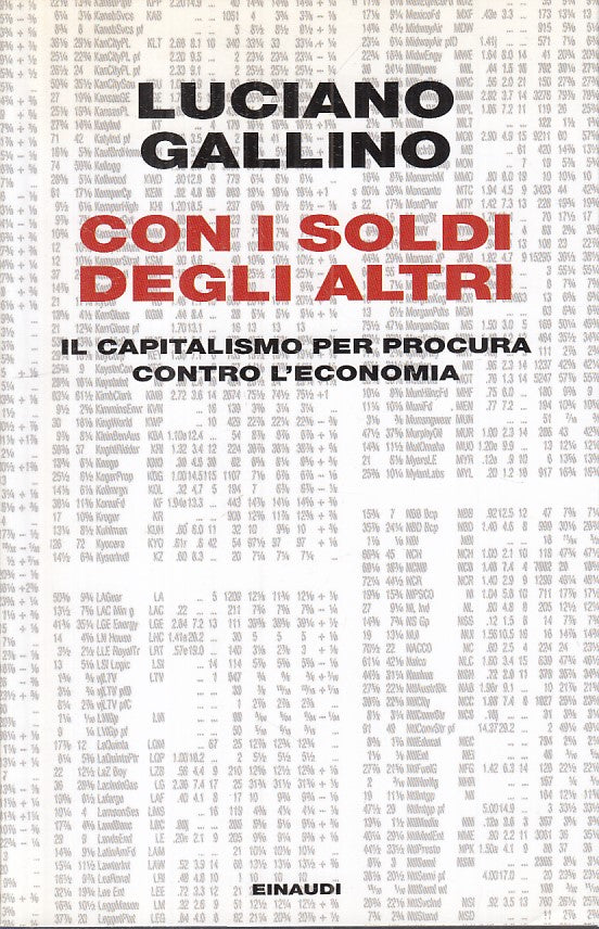 LZ- CON I SOLDI DEGLI ALTRI CAPITALISMO - GALLINO - EINAUDI--- 2009 - B - XFS