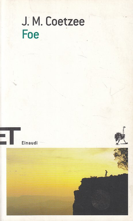 LN- FOE - J.M. COETZEE - EINAUDI - ET SCRITTORI -- 2007 - B - YFS410