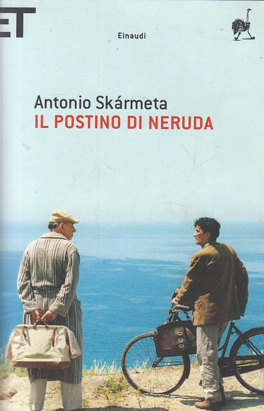 LN- IL POSTINO DI NERUDA - ANTONIO SKARMETA - EINAUDI --- 2007 - B - ZFS333