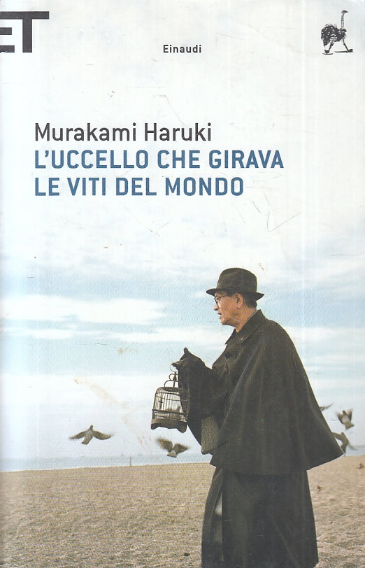 LN- L'UCCELLO CHE GIRAVA LE VITI DEL MONDO - HARUKI - EINAUDI --- 2007 - B - XFS
