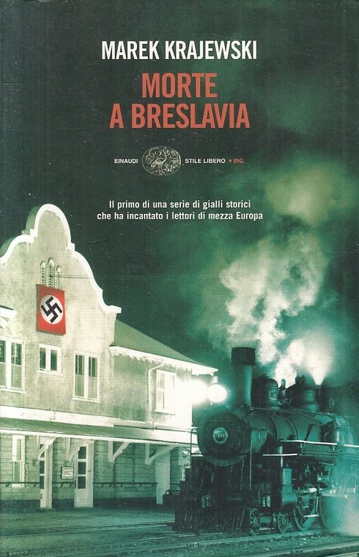 LN- MORTE A BRESLAVIA - MAREK KRAJEWSKI- EINAUDI- STILE LIBERO-- 2007- B- XFS