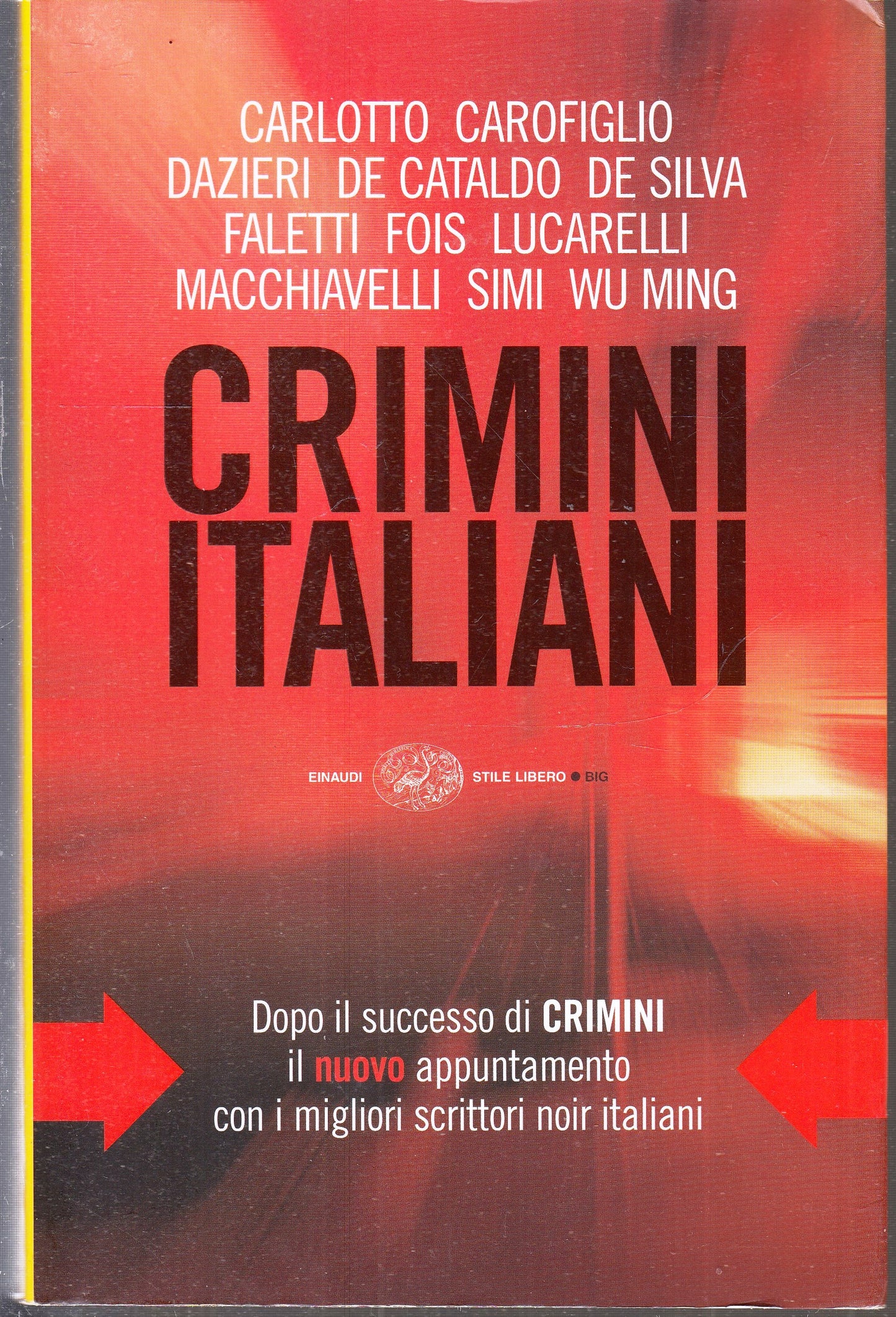 LG- CRIMINI ITALIANI - FALETTI CAROFIGLIO - EINAUDI- STILE LIBERO-- 2008- B- XFS