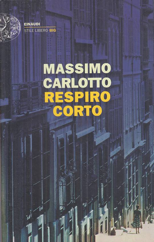 LN- RESPIRO CORTO - CARLOTTO - EINAUDI - STILE LIBERO BIG -- 2012 - B - ZFS329