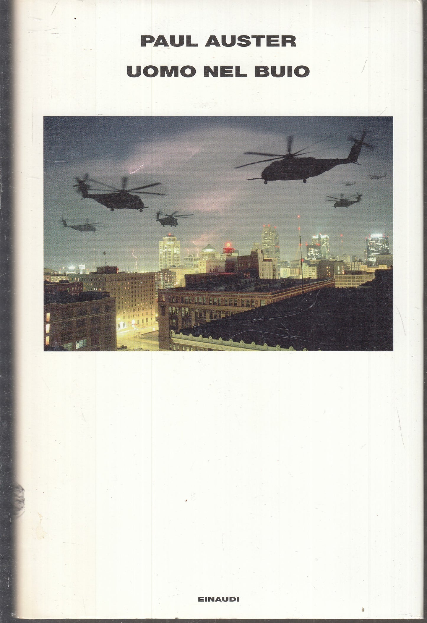 LN- UOMO NEL BUIO - PAUL AUSTER - EINAUDI --- 2008 - CS - XFS