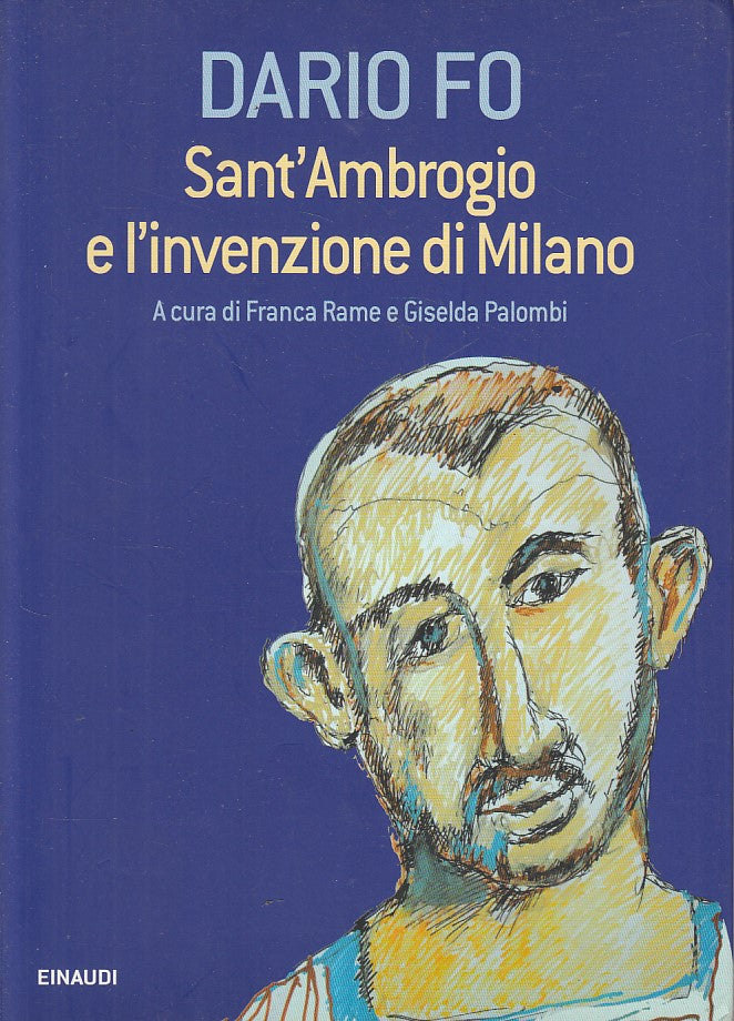 LS- SANT'AMBROGIO E L'INVENZIONE DI MILANO - FO - EINAUDI --- 2009 - B - YFS416