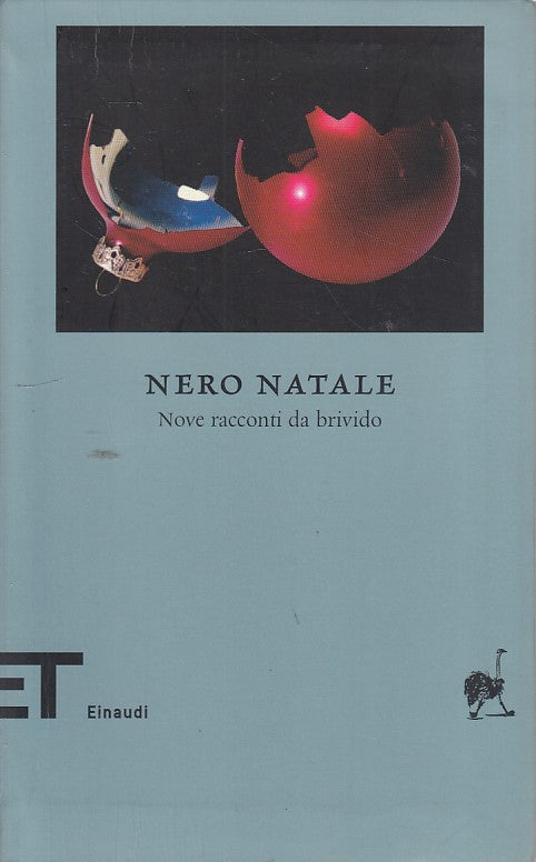 LN- NERO NATALE NOVE RACCONTI DA BRIVIDO-- EINAUDI --- 2008 - B - ZDS426