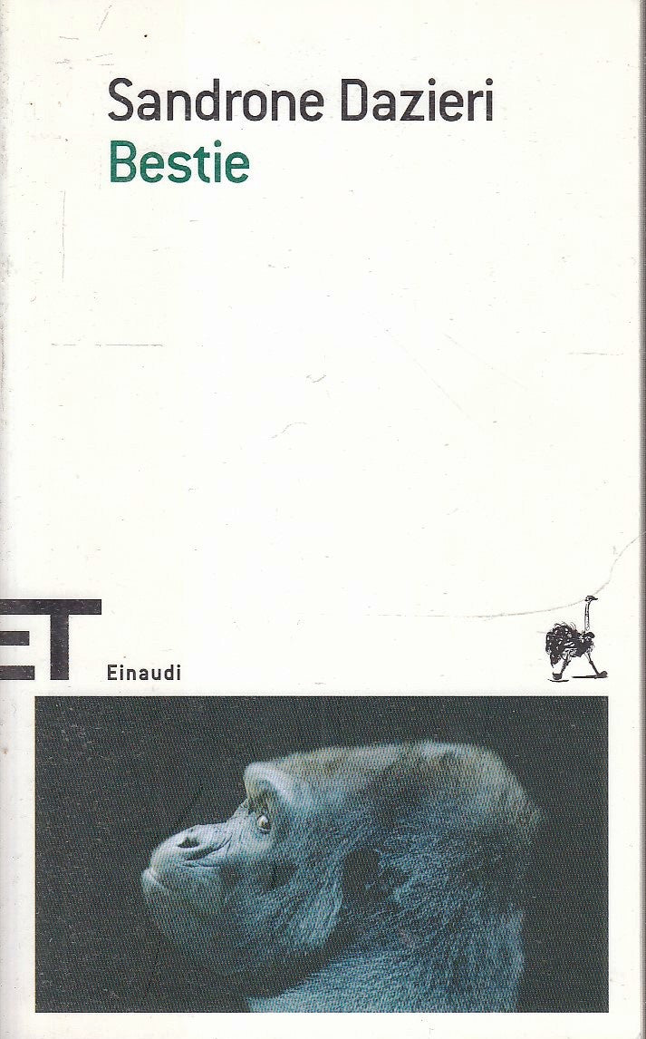 LN- BESTIE - SANDRONE DAZIERI - EINAUDI - ET SCRITTORI -- 2010 - B - XFS