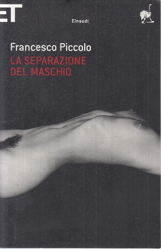 LN2- LA SEPARAZIONE DEL MASCHIO - FRANCESCO POLILLO- EINAUDI- SUPER ET- B- JXS16