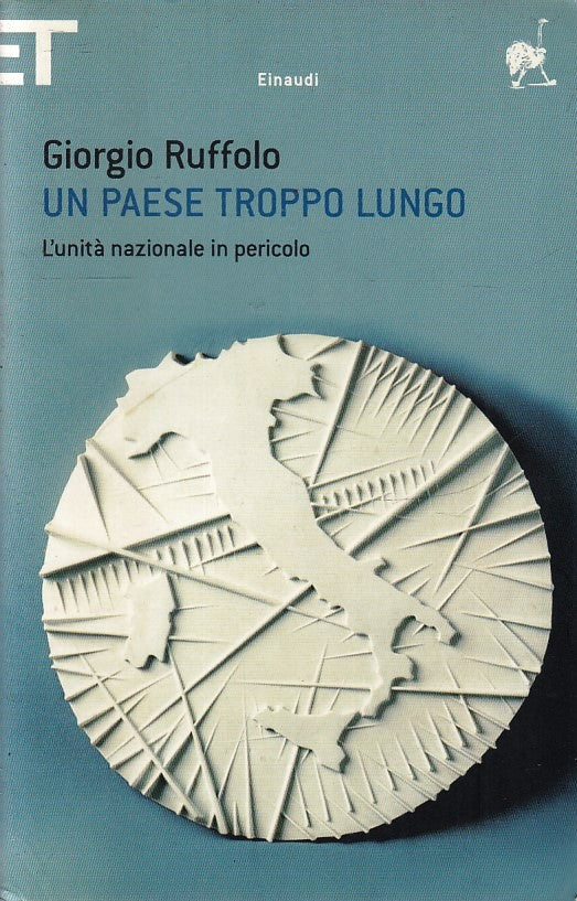 LS- UN PAESE TROPPO LUNGO - GIORGIO RUFFOLO - EINAUDI - SUPER ET - B - XFS